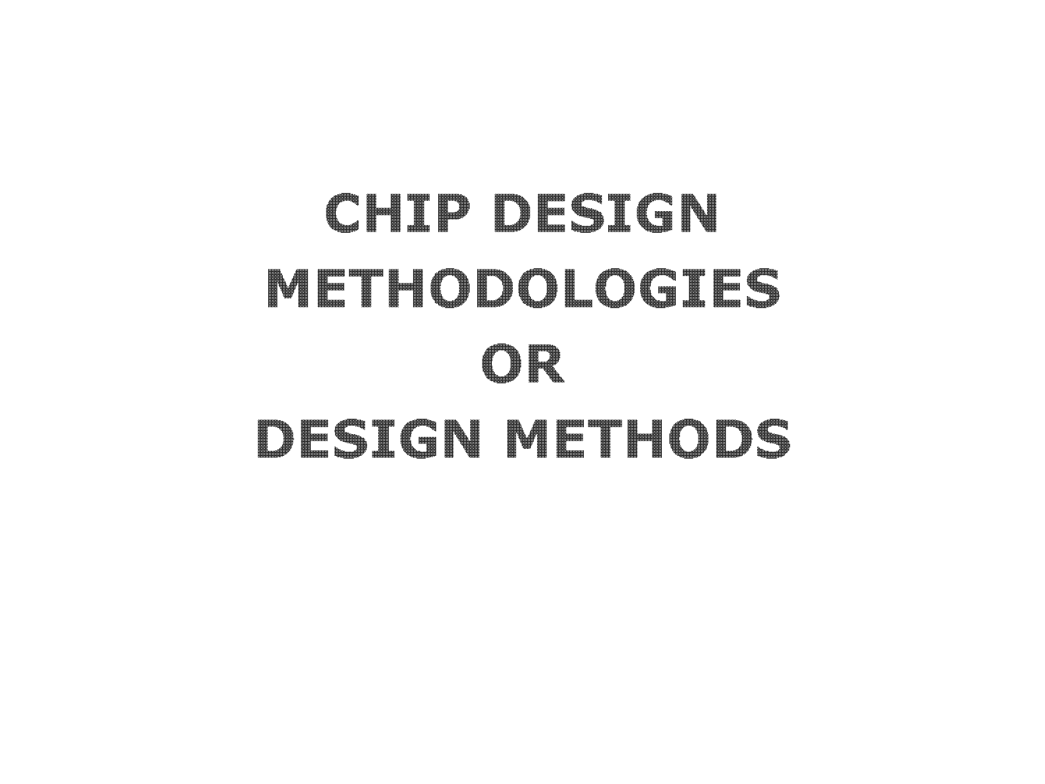 chip design methodology in vlsi pdf